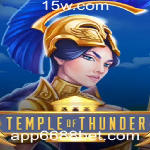 Explorando TempleofThunder: A Aventura Épica com 6688bet